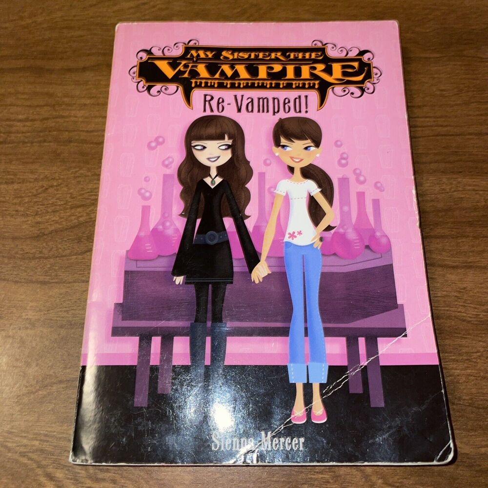 My Sister The Vampire Series: Re-Vamped Scholastic Paperback By Sienna Mercer